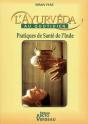 L'Ayurvéda Au Quotidien ; Pratiques De Santé De L'Inde - Preview