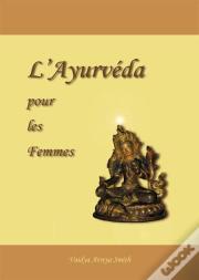 L'Ayurvéda Pour Les Femmes