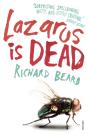 Lazarus Is Dead - Preview