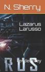 Lazarus Larusso - Preview
