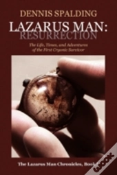 Lazarus Man: Resurrection