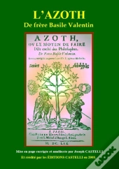 L'Azoth Ou Le Moyen De Faire De L'Or