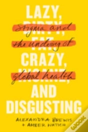 Capa do artigo Lazy, Crazy, And Disgusting