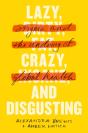 Lazy, Crazy, And Disgusting - Preview
