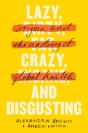 Lazy, Crazy, And Disgusting - Preview