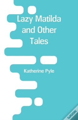 Capa do artigo Lazy Matilda And Other Tales