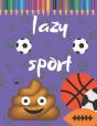 Lazy Sport - Preview