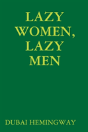 Lazy Women, Lazy Men - Preview
