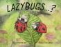 Lazybugs ... - Preview