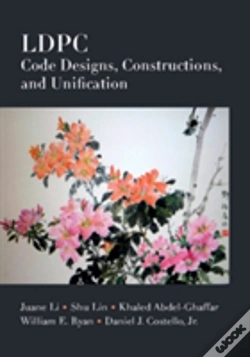 Capa do artigo Ldpc Code Designs, Constructions, And Unification