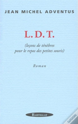Capa do artigo Ldt ; Lecons De Tenebres Pour Le Repos Des Petites Souris