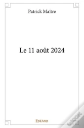 Le 11 Aout 2024