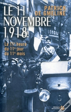 Capa do artigo Le 11 Novembre 1918 ; La 11e Heure Du 11e Jour Du 11e Mois