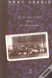 Capa do artigo Le 15 Mai 1927 Était Un Dimanche... Récit D