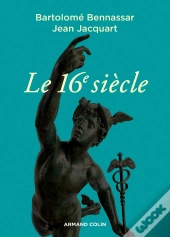 Le 16e Siècle (4e Édition)