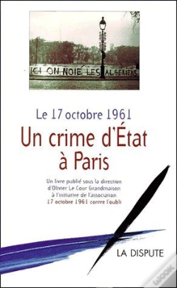 Capa do artigo Le 17 Octobre 1961 ; Un Crime D'État Dans À Paris