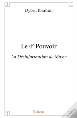 Capa do artigo Le 4e Pouvoir ; Désinformation De Masse