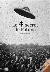 Le 4e Secret De Fatima