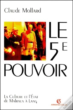 Capa do artigo Le 5e Pouvoir ; La Culture De L'Etat De Malraux A Lang