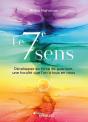 Le 7e Sens : Dialoguer Avec Sa Force De Guérison - Preview