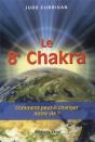 Le 8e Chakra ; Comment Peut-Il Changer Notre Vie ? - Preview