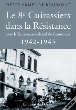 Capa do artigo Le 8e Cuirassiers Dans La Resistance, 1942-1945