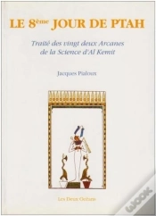 Capa do artigo Le 8e Jour De Ptah - Traité Des Vingt Deux Arcanes De La Science D