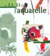 Le B.A.-Ba De L'Aquarelle