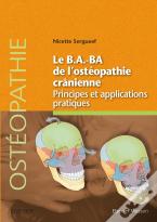 Le B.A..-Ba De L'Ostéopathie Crânienne
