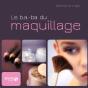 Le B.A.-Ba Du Maquillage - Preview