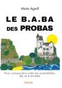 Le B.A.Ba Des Probas : Pour Comprendre Enfin Les Probabilités De 14 À 94 Ans - Preview
