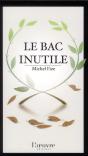 Le Bac Inutile - Preview