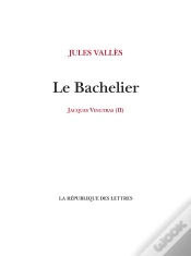 Capa do artigo Le Bachelier - Jacques Vingtras (2)