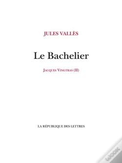 Capa do artigo Le Bachelier - Jacques Vingtras (2)