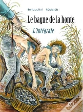 Le Bagne De La Honte T.1 Et T.2 ; Coffret