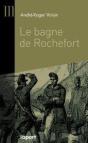 Le Bagne De Rochefort - Preview