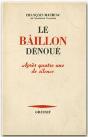 Le Baîllon Dénoué ; Après Quatre Ans De Silence - Preview