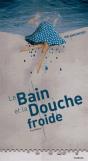 Le Bain Et La Douche Froide - Preview