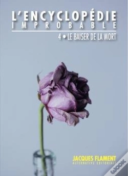 Capa do artigo Le Baiser De La Mort - L'Encyclopedie Improbable / 4