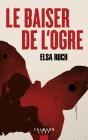 Le Baiser De L'Ogre - Preview