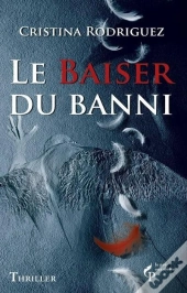 Le Baiser Du Banni