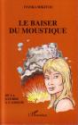 Le Baiser Du Moustique ; De La Guerre À L'Amour - Preview