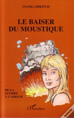 Capa do artigo Le Baiser Du Moustique ; De La Guerre À L'Amour