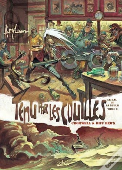 Capa do artigo Le Bal De La Sueur T.3; Tenu Par Les Couilles