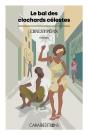 Le Bal Des Clochards Celestes - Preview