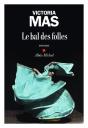 Le Bal Des Folles - Preview