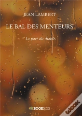 Le Bal Des Menteurs