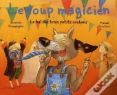 Le Bal Des Trois Petits Cochons