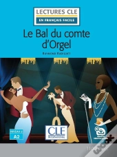 Le Bal Du Comte D'Orgel ; Niveau A2
