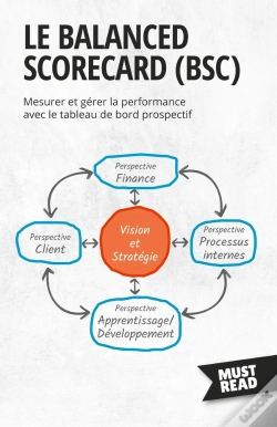Capa do artigo Le Balanced Scorecard : Mesurer Et Gérer La Performance Avec Le Tableau De Bord Prospectif